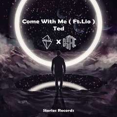 Come With Me(Ft.Lio)