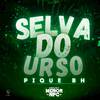 DJ MENOR NPC - SELVA DO URSO PIQUE BH (remix)