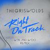 The Griswolds - Right On Track (Win & Woo Remix)