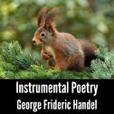 Instrumental Poetry: George Frideric Handel专辑