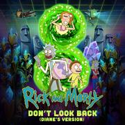 Don't Look Back (Diane's Version) [feat. Kotomi and Ryan Elder] [from "Rick and Morty: Season 8"]