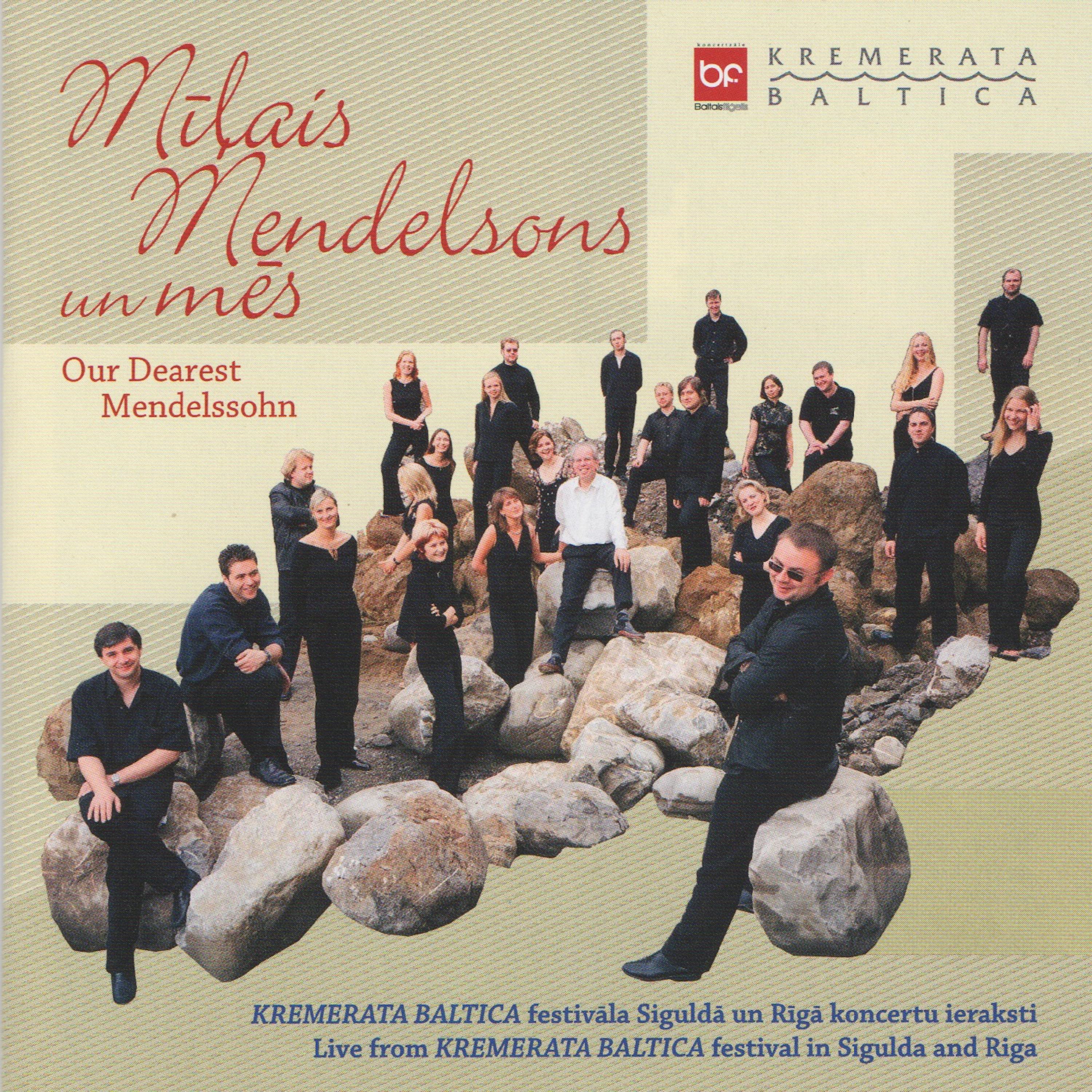 Mīļais Mendelsons un mēs. Live from Kremerata Baltica festival in Sigulda and Riga专辑