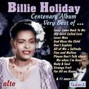 Billie Holiday Centenary Album - The Very Best of Billie Holiday