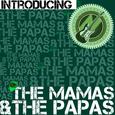 Introducing the Mamas & The Papas (Live)