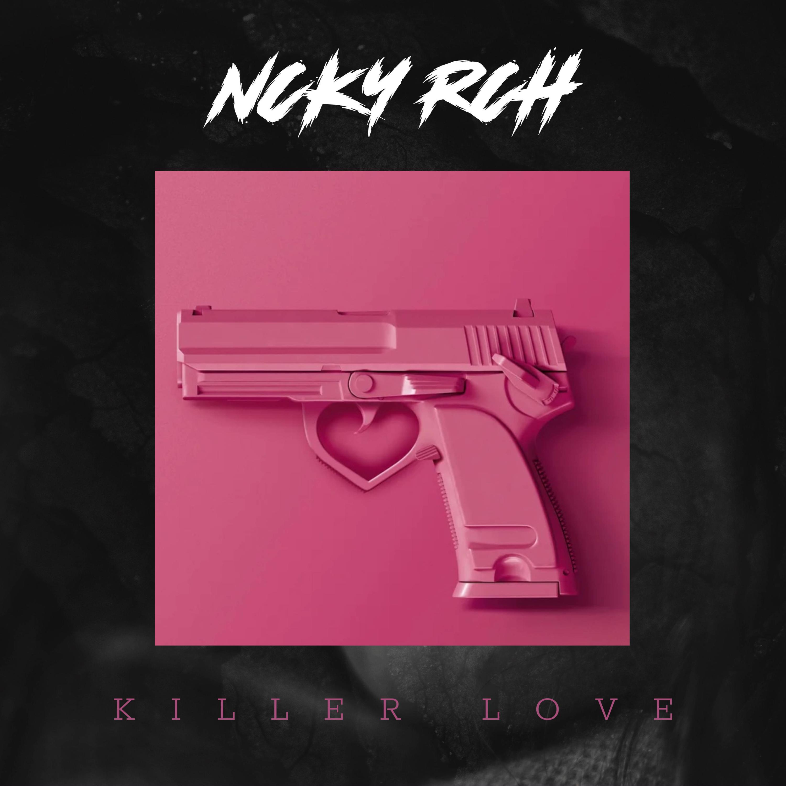 Ncky Rch - Killer Love