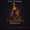 Cire Nicholas - Love Passion