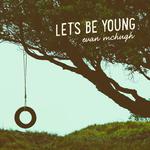 Let's Be Young专辑