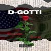 D-Gotti - PLEDGE ALLEGIANCE TO THE BAG