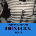 Definitive Nina Rota, Vol. 1