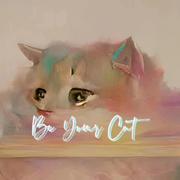 Be Your Cat