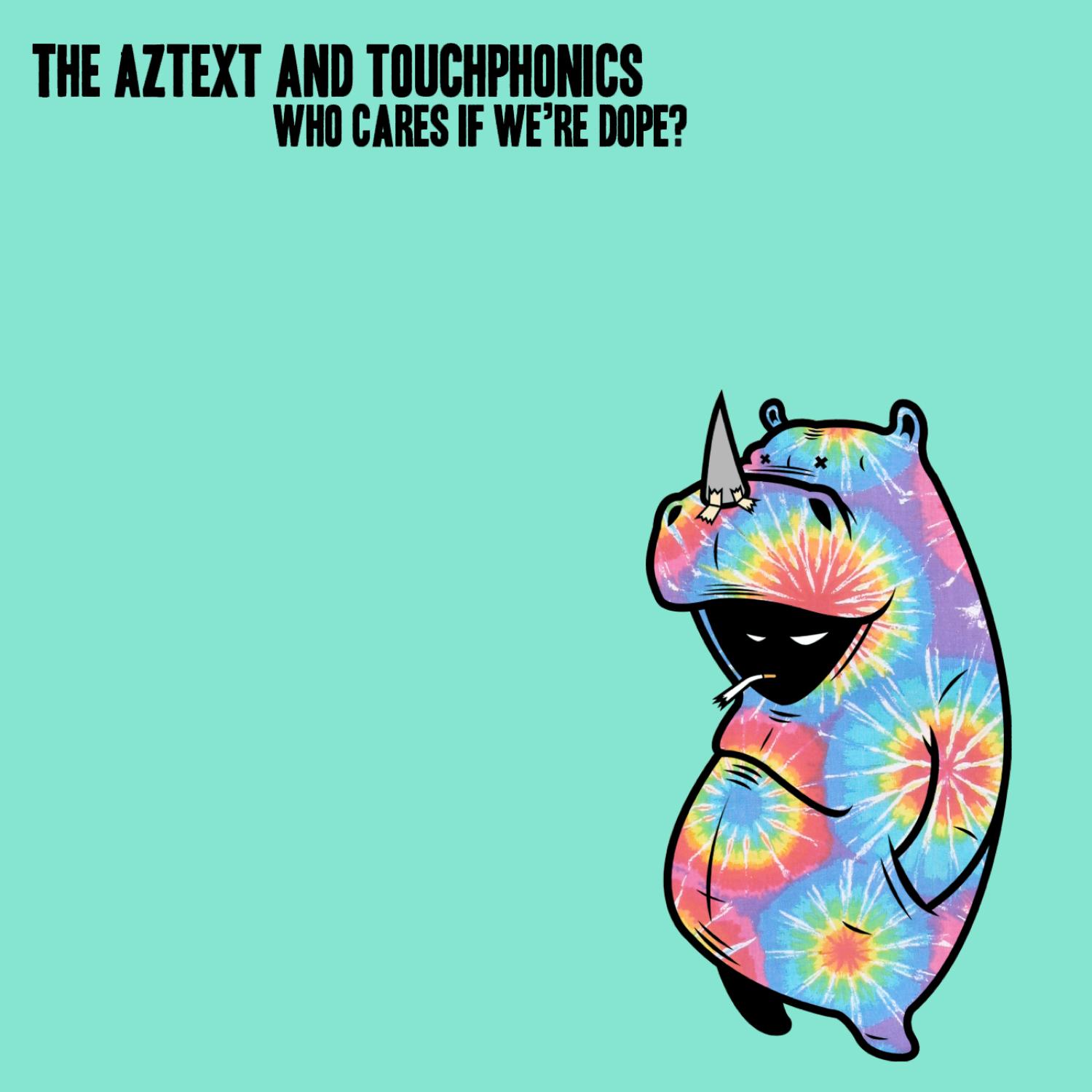 Who Cares If We're Dope? Vol.2