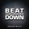 Adam Rich - Beatdown