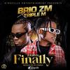 Brio ZM - Finally (Lilato) (feat. Triple M)