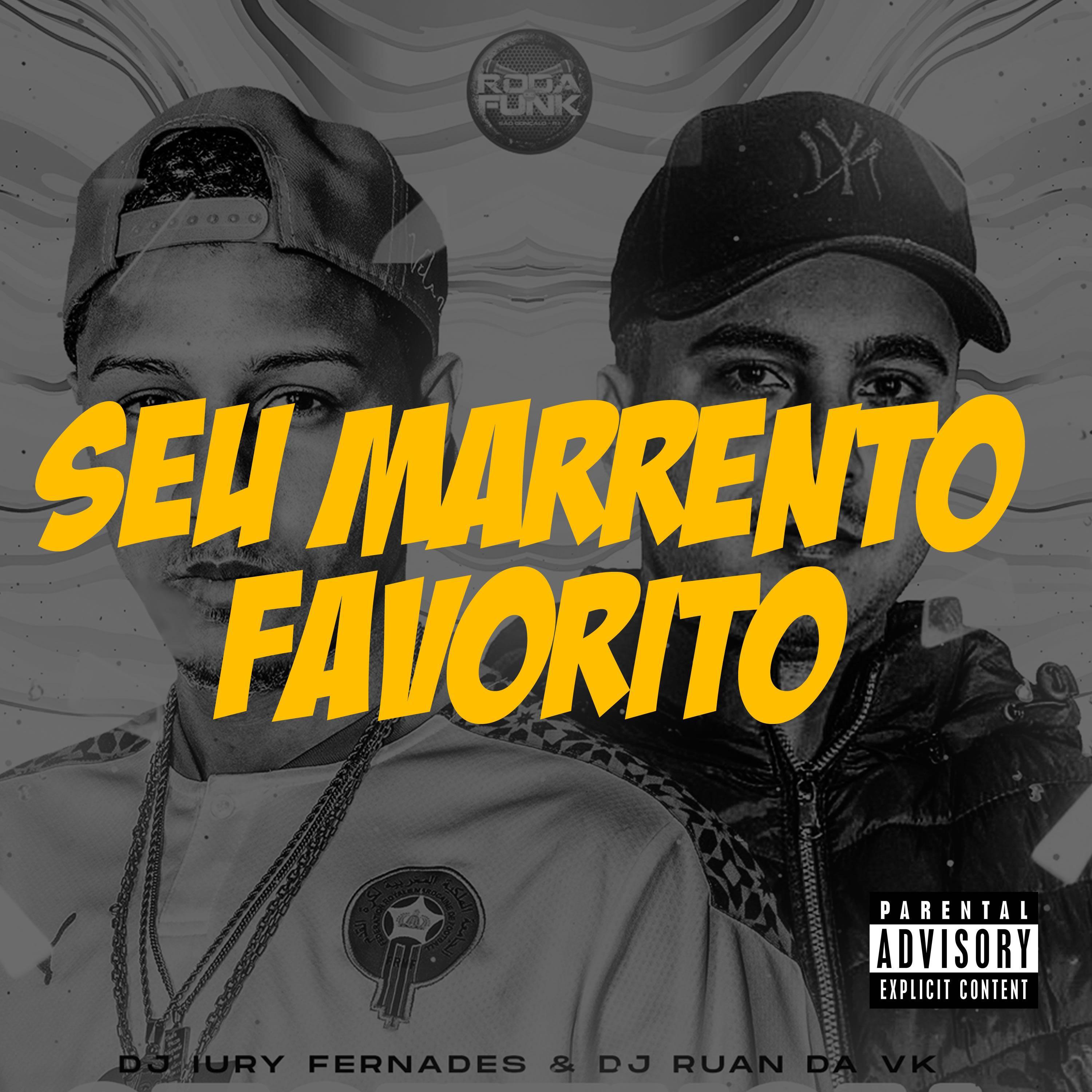 Dj Ruan da VK - SEU MARRENTO FAVORITO