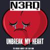 N3RD - UNBREAK MY HEART (TWSLCS)