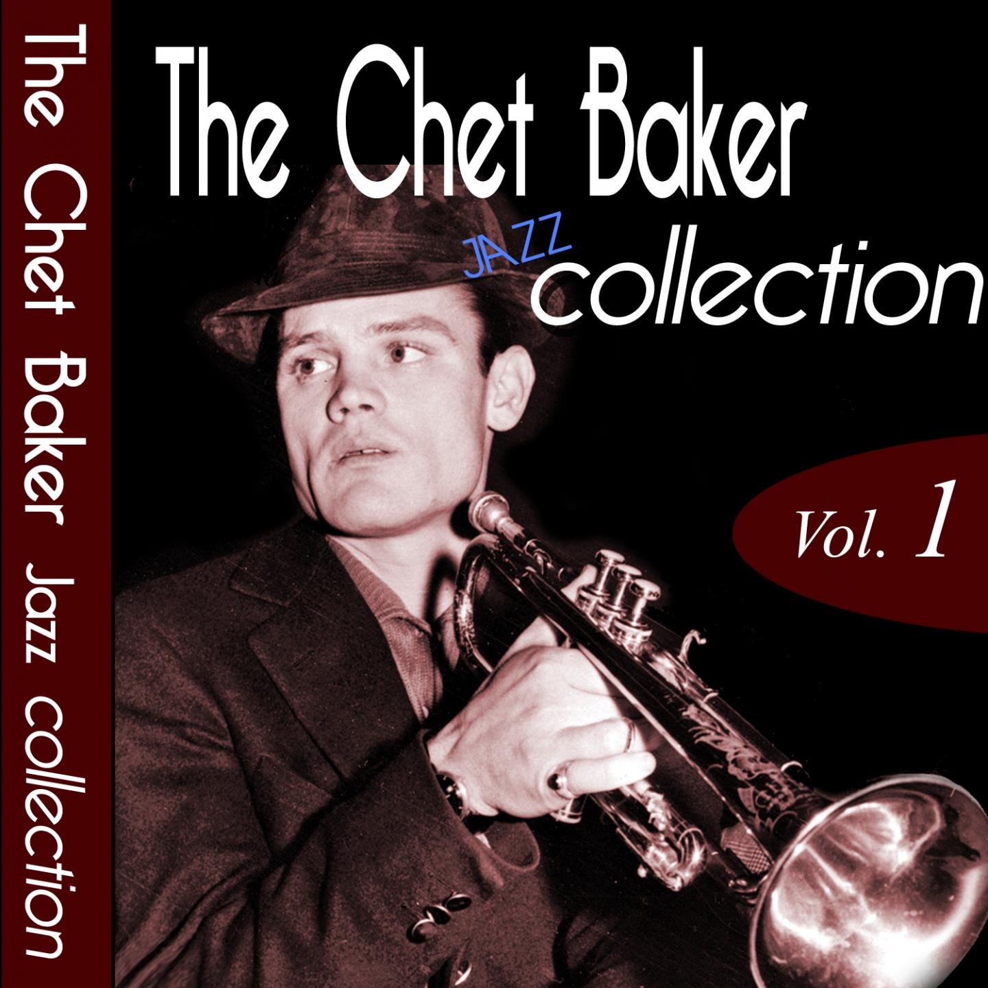 The Chet Baker Jazz Collection, Vol. 1 (Remastered)专辑