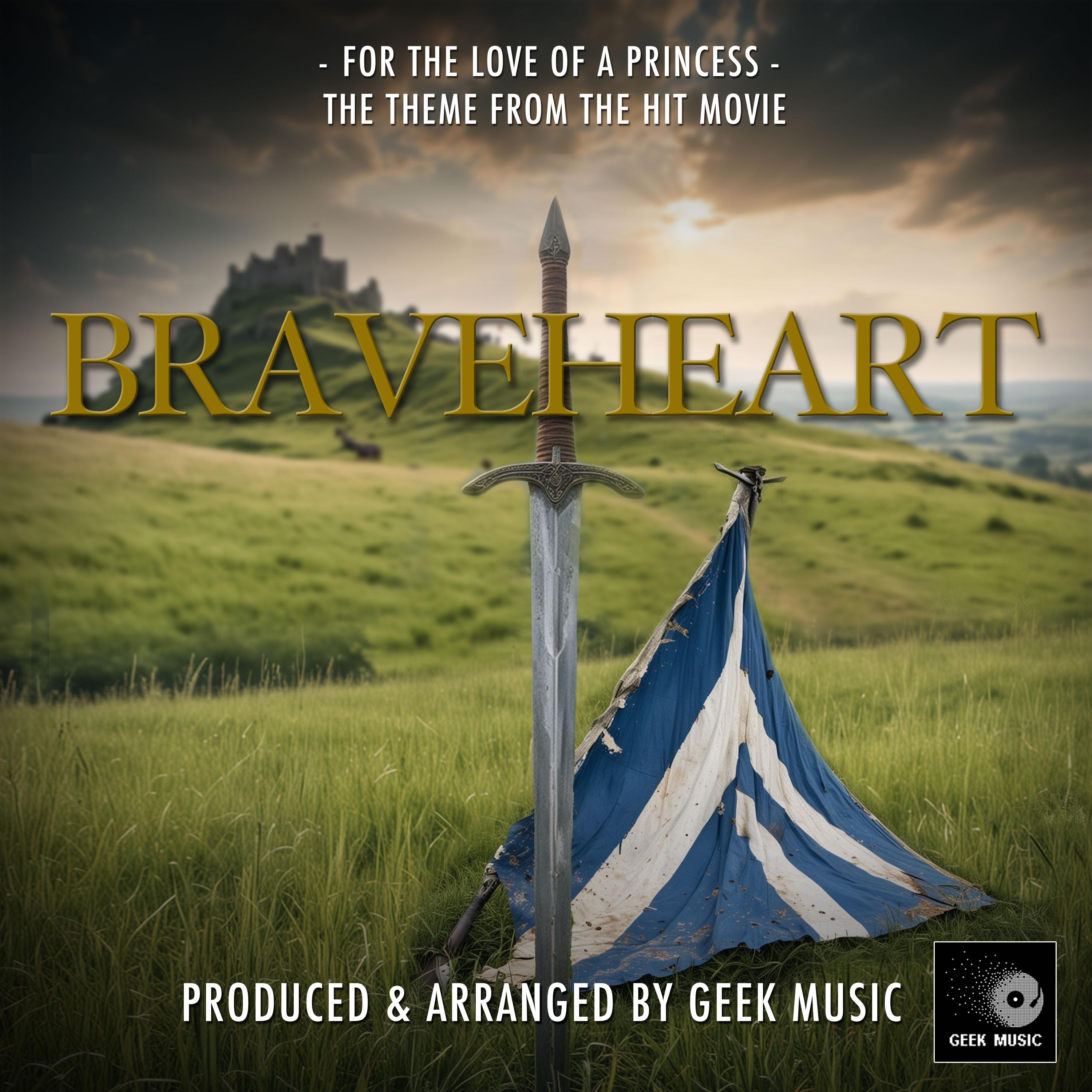 For The Love Of A Princess (From "Braveheart")