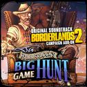 Borderlands 2: Sir Hammerlock's Big Game Hunt (Original Soundtrack)专辑