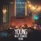 Young (Nicky Romero Remix)专辑