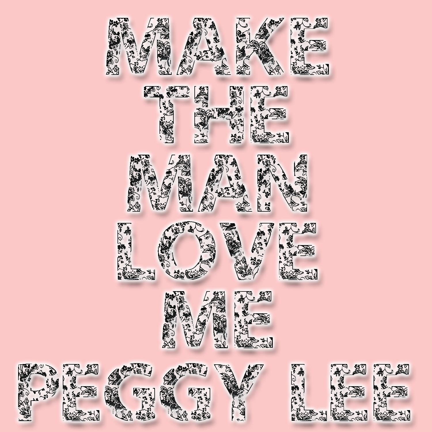 Make The Man Love Me专辑