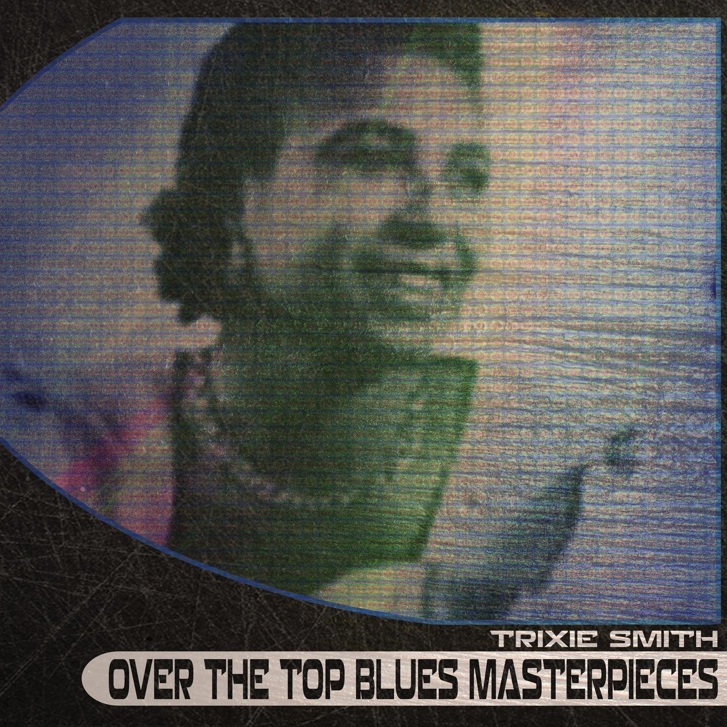 Over the Top Blues Masterpieces