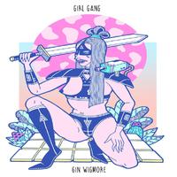 Gin Wigmore - Girl Gang (Pre-V) 带和声伴奏