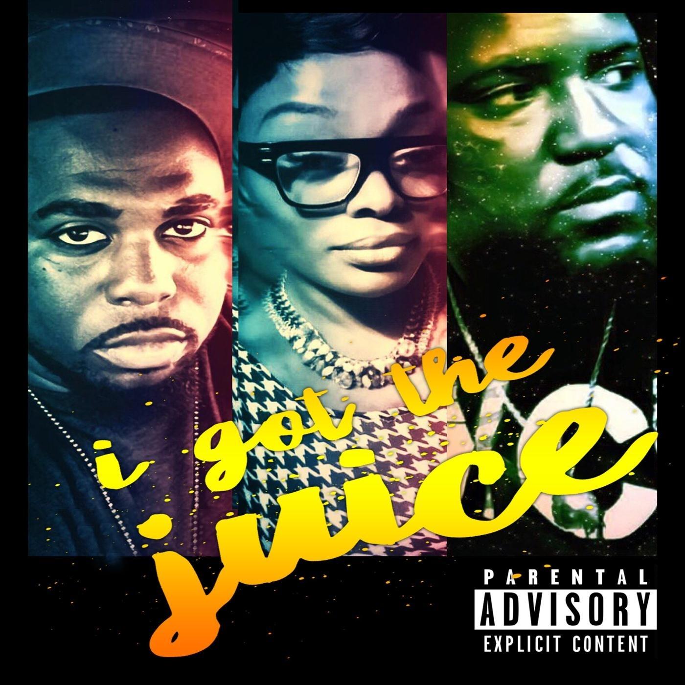 I Got the Juice