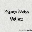 Ransom Notes Vol.1