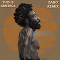 This Is America (ZABO Remix)