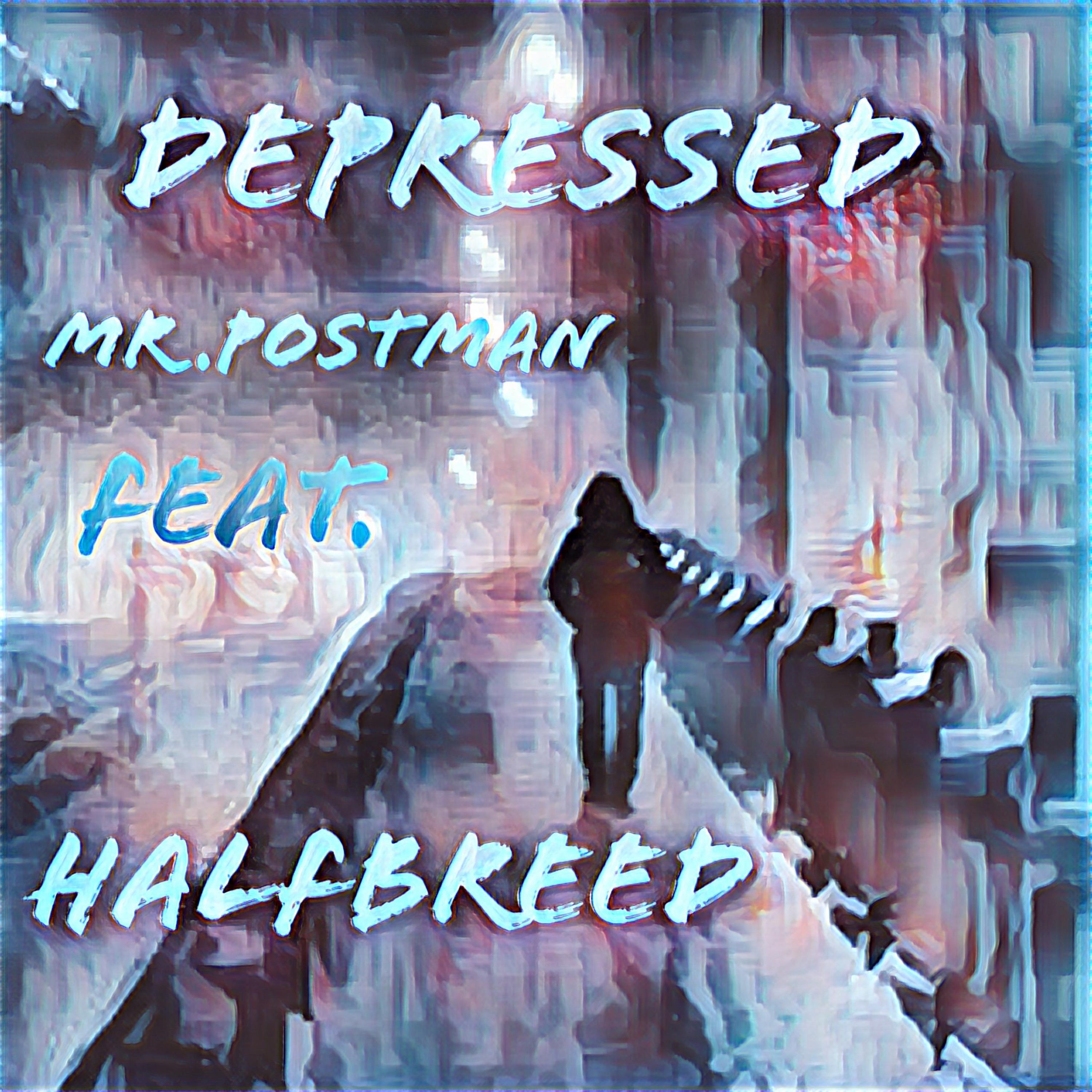 Depressed (feat. Halfbreed)