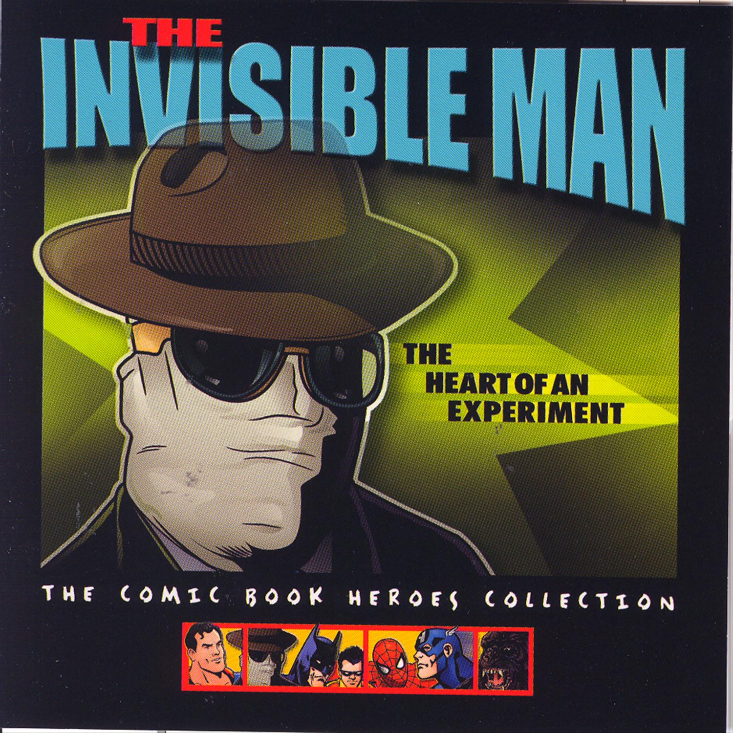 The Invisible Man: The Heart Of An Experiment