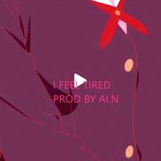 I feel tired （prod by AI.N)