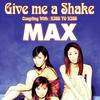 Give me a Shake (Original Karaoke)