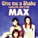 Give me a Shake专辑