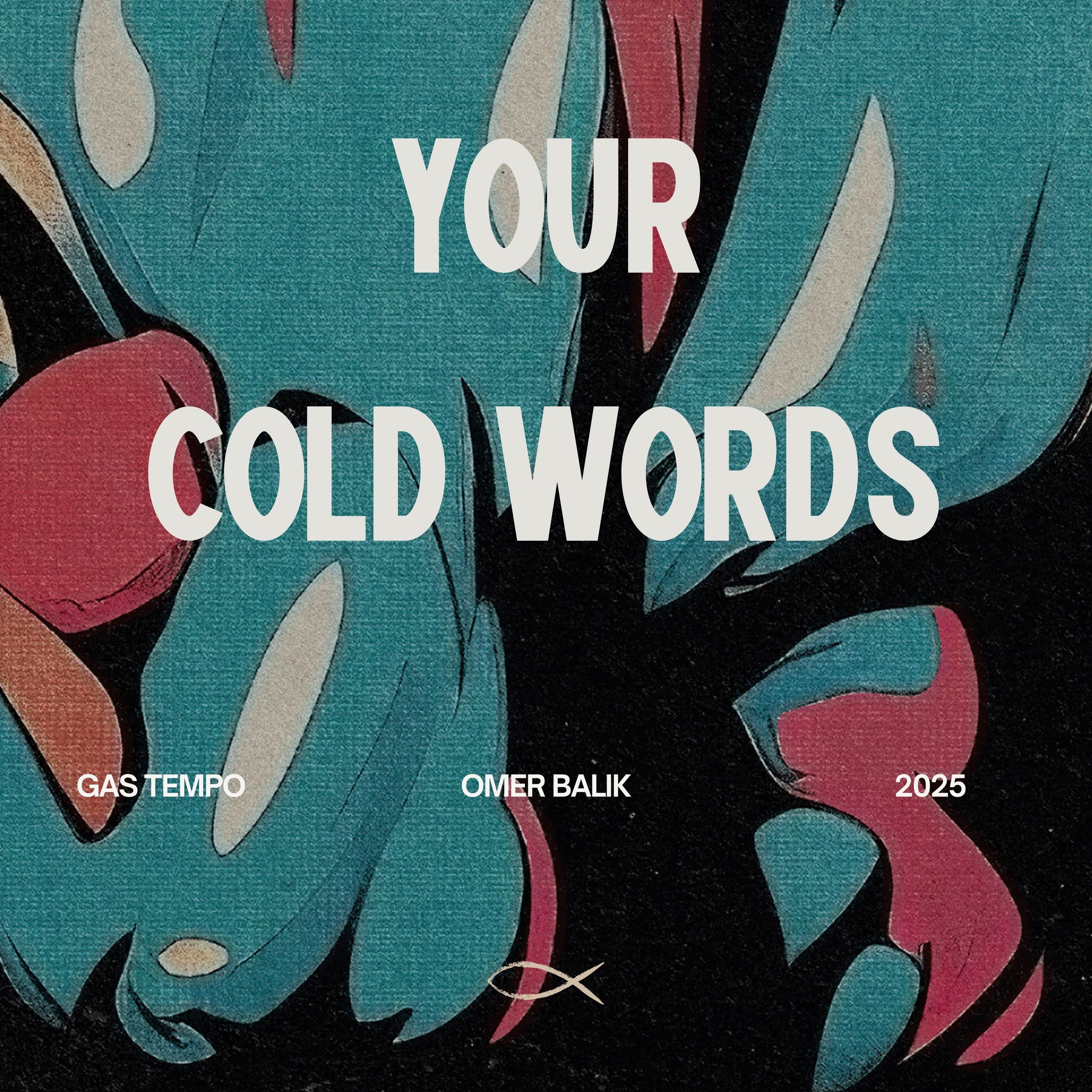 Your Cold Words