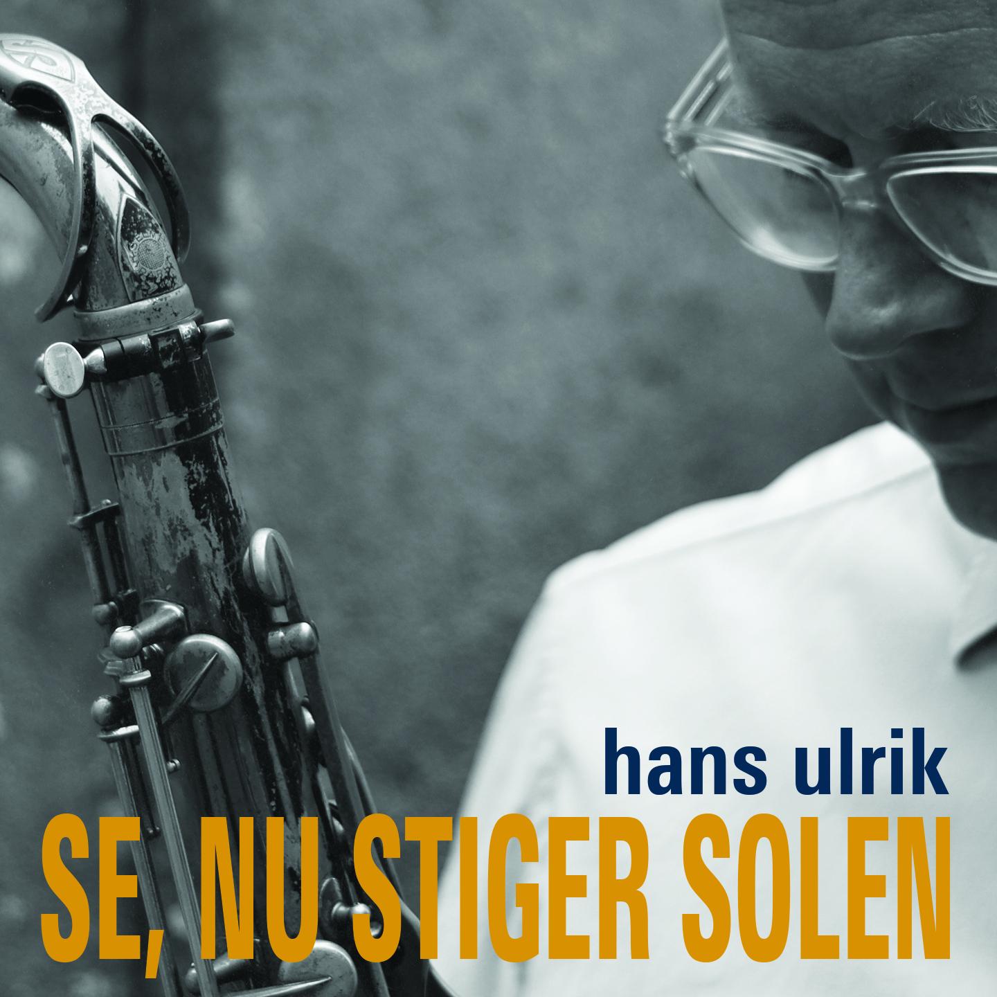 Se, Nu Stiger Solen