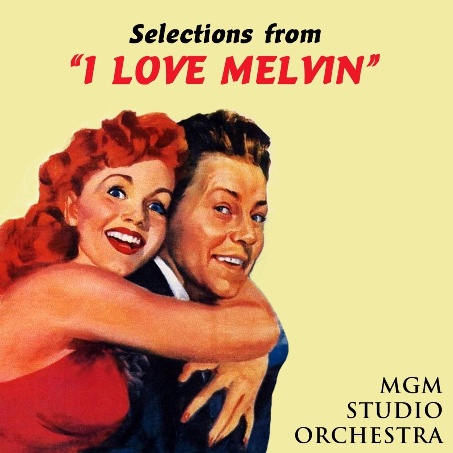 I Love Melvin (Original Soundtrack Recording)