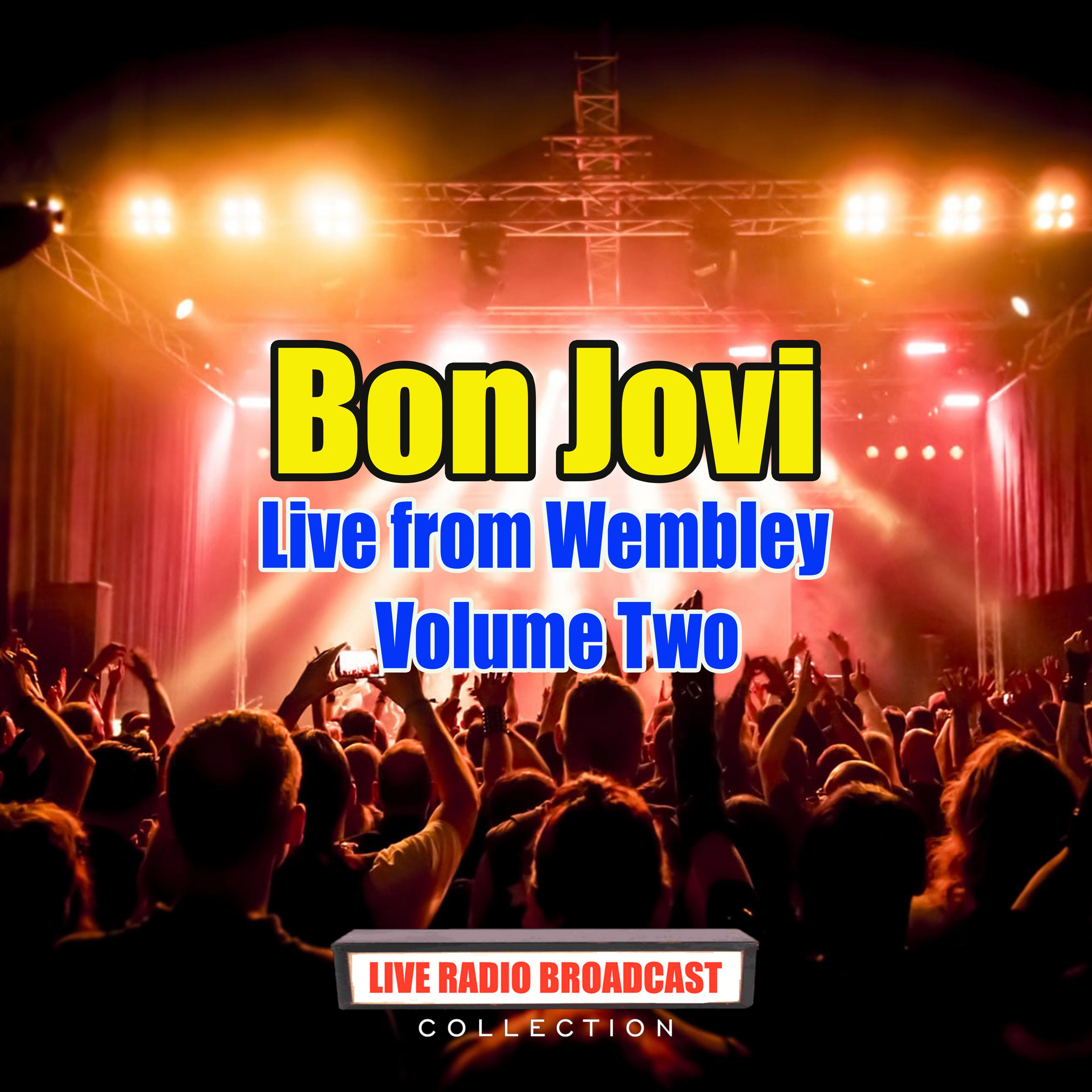 Bon Jovi - Live from Wembley - Volume Two (Live)
