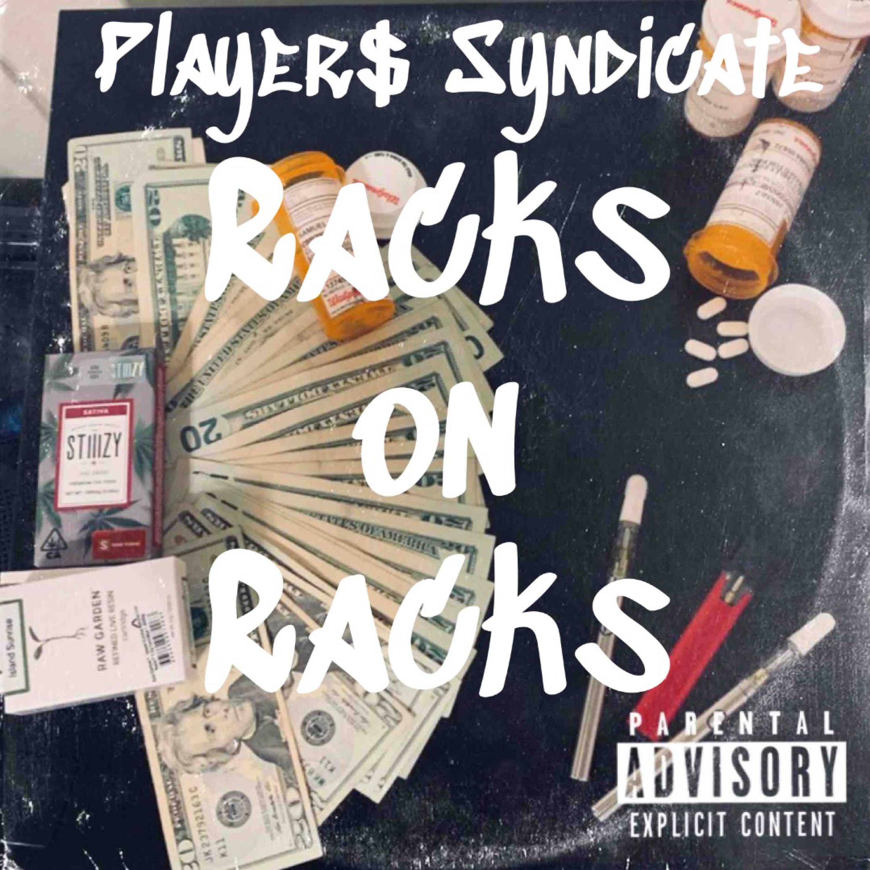 PLAYERS SYNDICATE - Racks On Racks