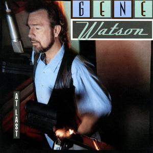At Last - Gene Watson (PT karaoke) 带和声伴奏