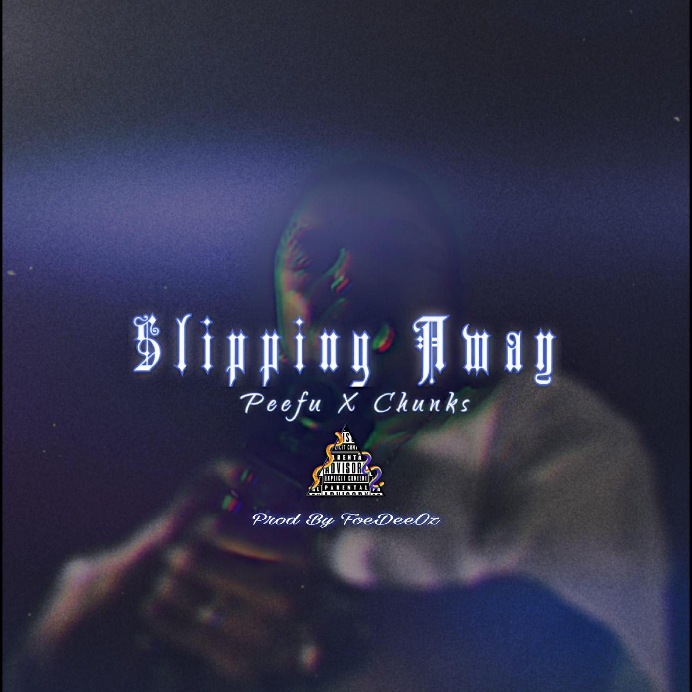 Slipping Away (feat. Peefu)