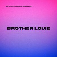 Geo Da Silva, Canello, George Buldy - Brother Louie (Extended Mix)
