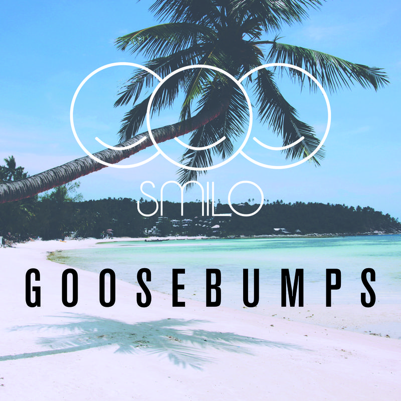 SMILO - Goosebumps