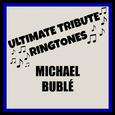 Ultimate Michael Buble Tones