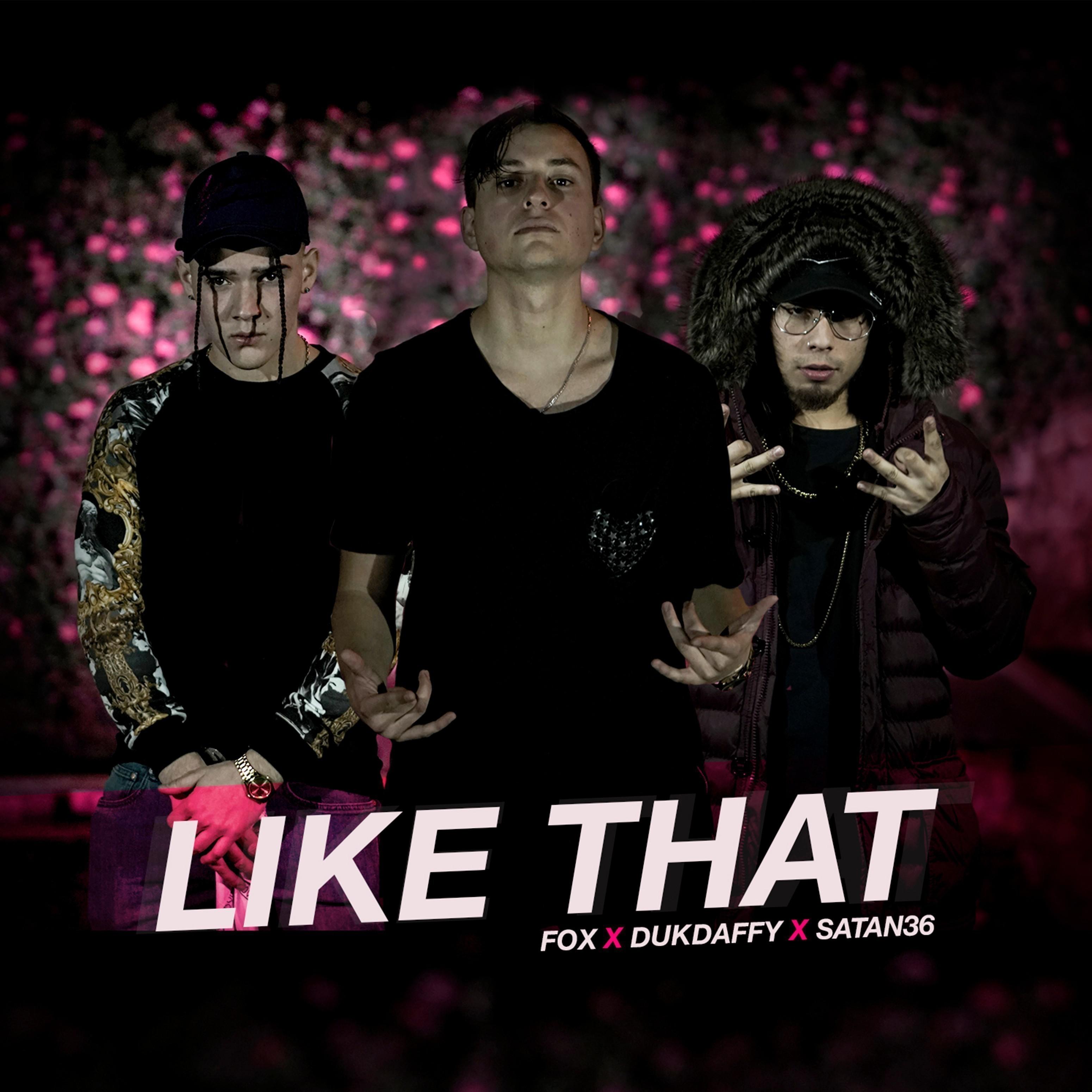 Like That (feat. Dukduffy, Satán 36)专辑