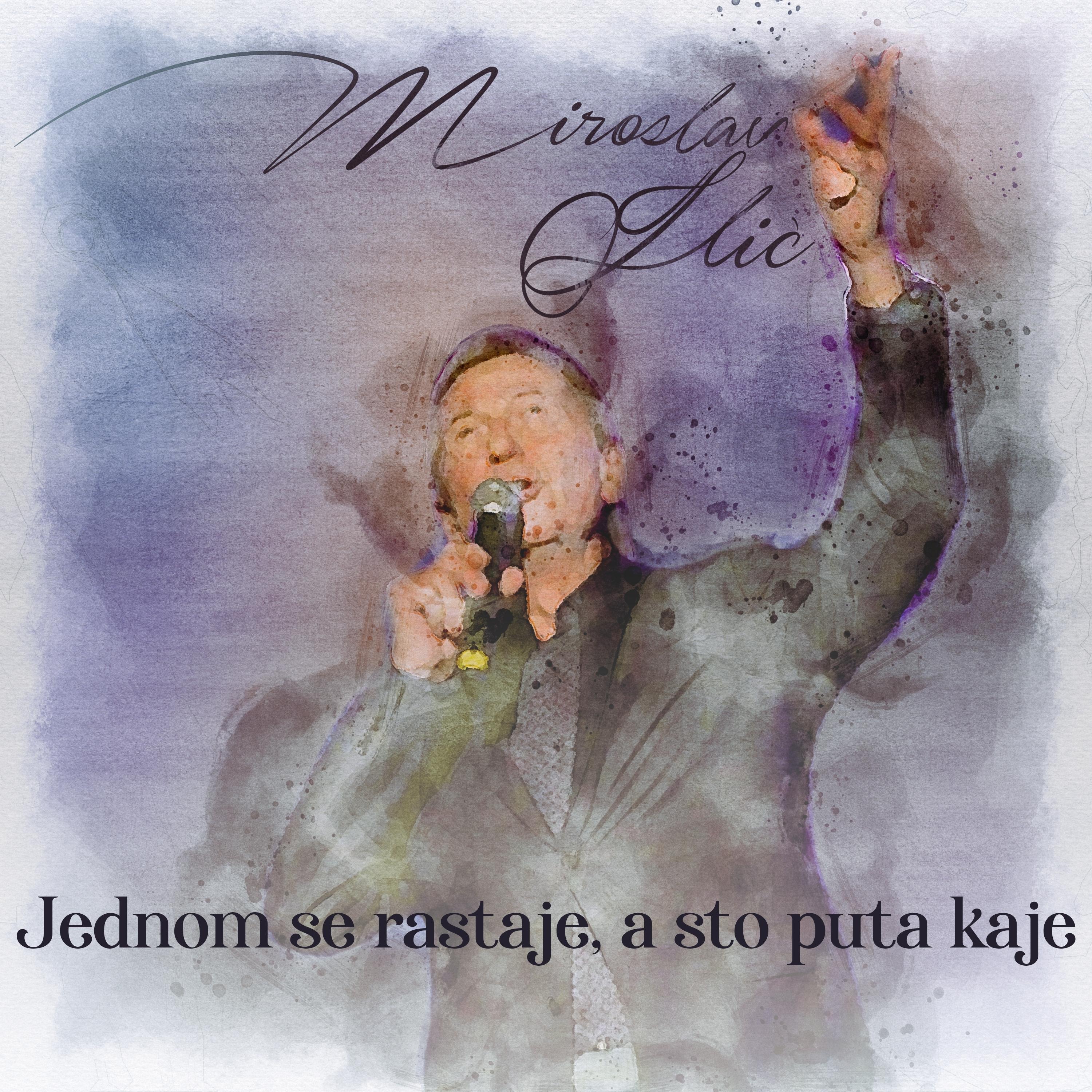Jednom se rastaje a sto puta kaje