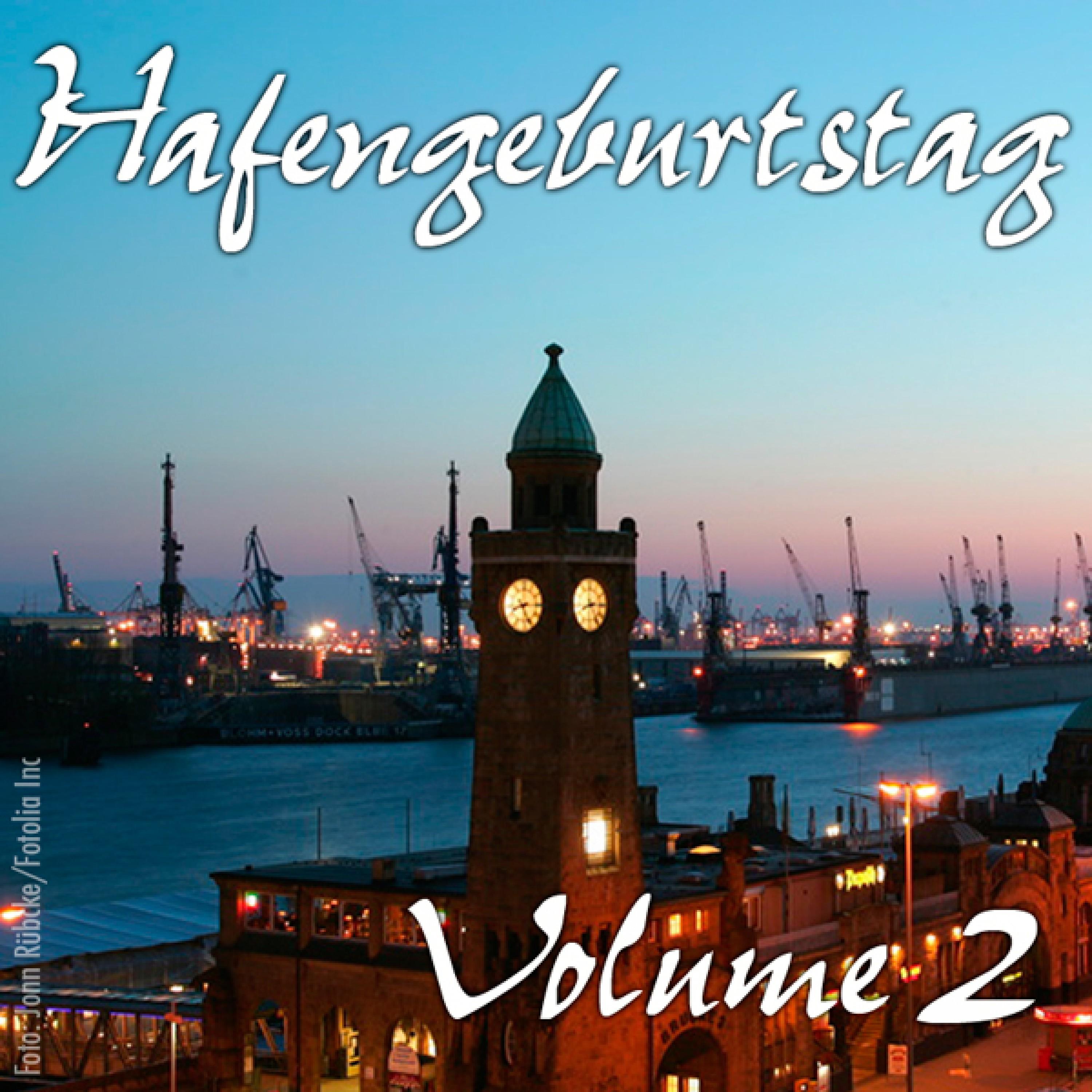Hafengeburtstag: Die Schönsten Seemannslieder, Shanties und ************* Vol. 2
