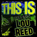 This Is Lou Reed (Live)专辑