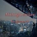 Midnight striker (VIP mix)