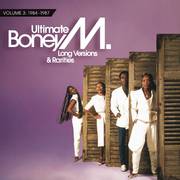 Ultimate Boney M. - Long Versions & Rarities Vol. 3 (1984 - 1987)